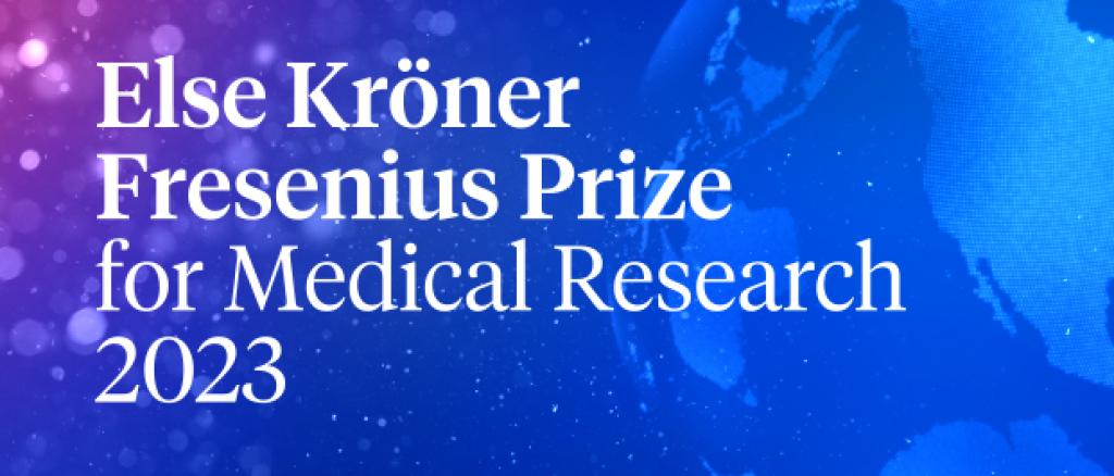 Else Kröner Fresenius Preis für Medizinische Forschung 2023